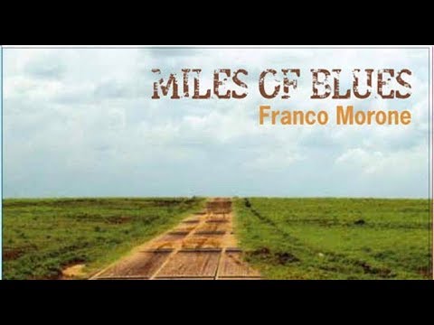 Franco Morone - Miles and Miles