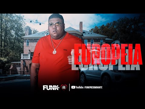 Europeia - Mc Kadu, Mc Cebezinho, Mc GP, Gabb Mc e Mc Joãozinho VT · Dj Boy