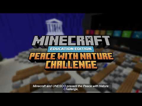 UNESCO joins Minecraft Global Build Challenge: Peace with Nature