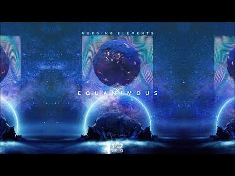 Equanimous - Merging Elements (Bass Music) [Full Album]