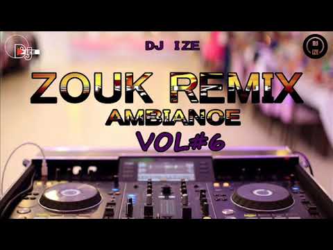 ZOUK REMIX  AMBIANCE 2021 VOL#6