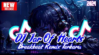 Download lagu DJ JAR OF HEARTS BREAKBEAT REMIX TERBARU mp3