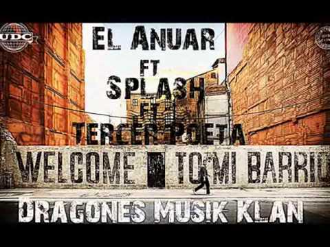 Welcome To Mi Barrio  El Anuar Ft Splash U D C Ft Tercer Poeta