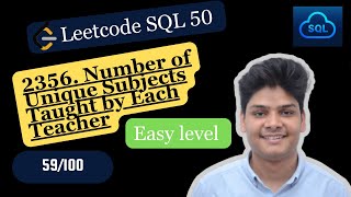 YouTube video '2356. Number of Unique Subjects Taught by Each Teacher | 59/100 Days Of SQL Challenge| LeetCode'