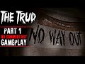The Trud Gameplay Part 1 No Commentary