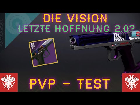 Destiny 2 Die Vision Pistole im PVP Test - Letzte Hoffnung 2.0? Season 14 - Jäger