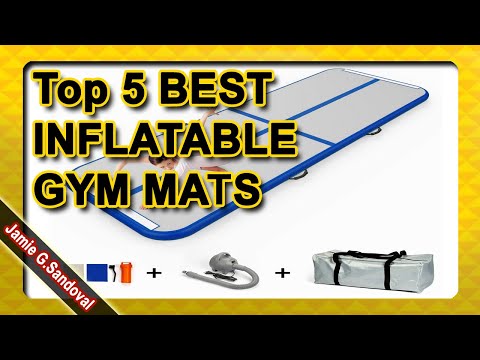 Top 5 BEST INFLATABLE GYM MATS 2021