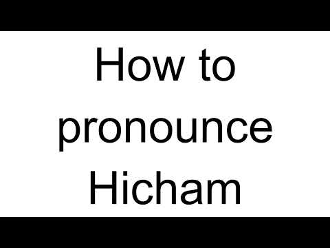 How to Pronounce Hicham (Arabic)