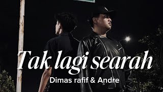 Download lagu Tak lagi searah - Dimas rafif,Andre  music mp3