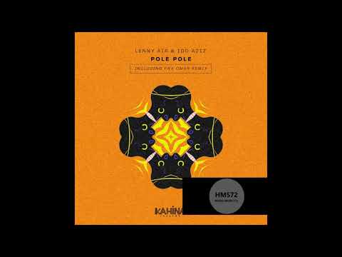 Lenny Air, Idd Aziz _  Pole pole (FNX Omar remix)