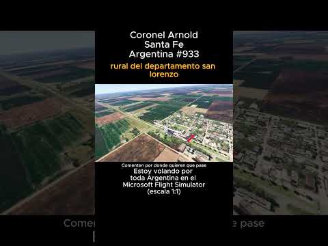Coronel Arnold, Santa Fe desde el Microsoft Flight Simulator #coronelarnold #santafe #msfs #joaha45