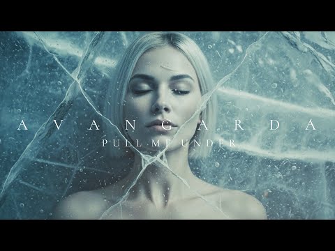 AvAngardA  -  Pull me under | Official video