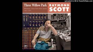 Raymond Scott - Dorothea