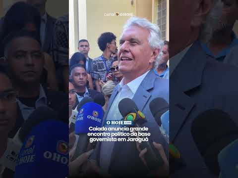 Caiado anuncia grande encontro político da base governista em Jaraguá