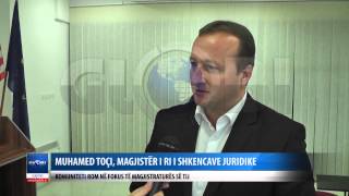 MUHAMED TOCI, MAGJISTER I RI I SHKENCAVE JURIDIKE