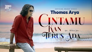 Download lagu Thomas Arya - Cintamu Kan Terus Ada mp3 Download lagu Thomas Arya - Cintamu Kan Terus Ada mp3