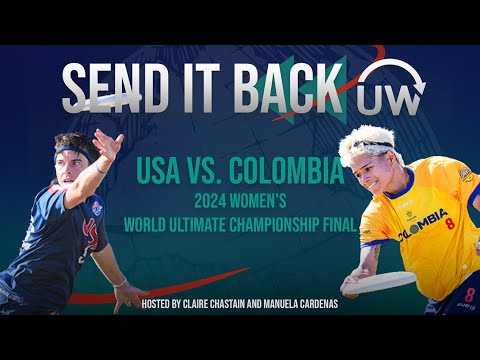 Send It Back: Team USA vs. Team Colombia (2024 Women's World Ultimate Championships Final)