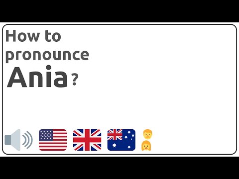 How to pronounce Ania in english?