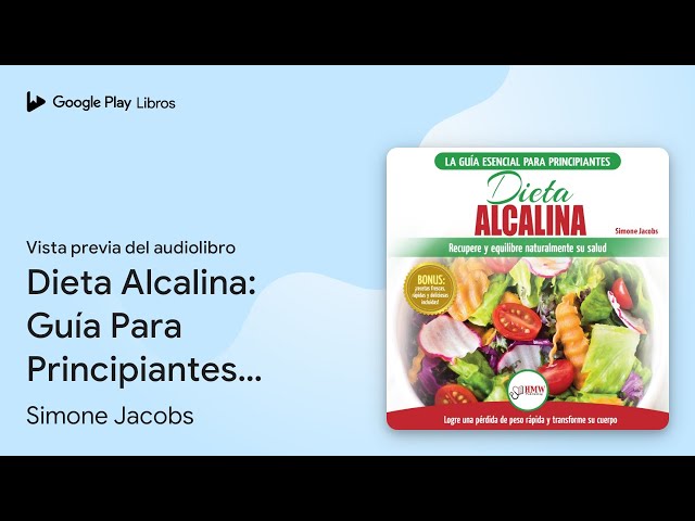 Vídeo relacionado con Dieta alcalina: Guía para principiantes para recuperar y equilibrar su salud naturalmente, perder peso y comprender el ph (libro en español / alkaline diet spanish book)