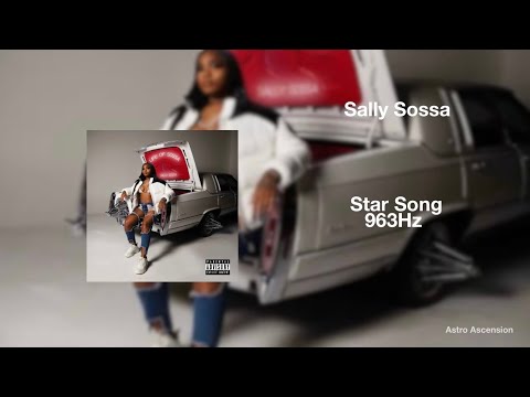 Sally Sossa - Star Song ft. Lil Durk [963Hz God Frequency]
