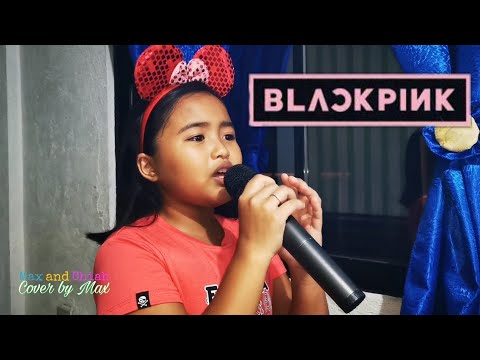 BLACKPINK 블랙핑크- Don't Know What To Do | Cover by Max