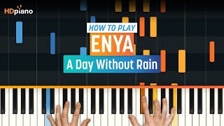 How To Play &quot;A Day Without Rain&quot; by Enya | HDpiano (Part 1) Piano Tutorial