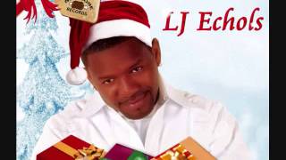 LJ Echols It's All About Me (CHRISTMAS SONG)