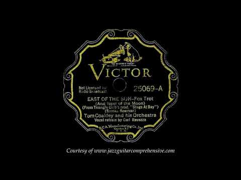 Tom Coakley w/ Carl Ravazza (1935) FIRST RECORDING [EAST OF THE SUN (AND WEST OF THE MOON)]