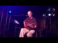 Peter Hammill - Skin (Berlin, Quasimodo, 27 May 2018)