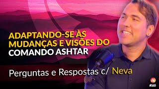 Perguntas e Respostas + Adaptando-se às Mudanças | Neva | Médium Talks #165