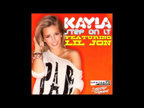 Kayla ft Lil Jon 'Step On It' Upstream Music/ Strictly Rhythm