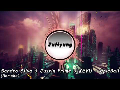 Sandro Silva & Justin Prime & KEVU - EpicBall (Remake) (Visual Video)