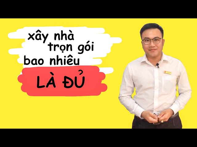 Xây nhà trọn gói bao nhiêu tiền là đủ???