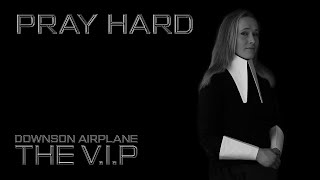 Video PRAY HARD © 1985 THE V.I.P™ (Official Lyric Video)