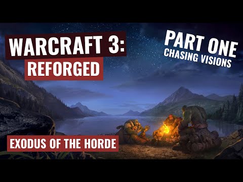 Warcraft 3 Reforged Full Campaign - Exodus of the Horde: Part 1