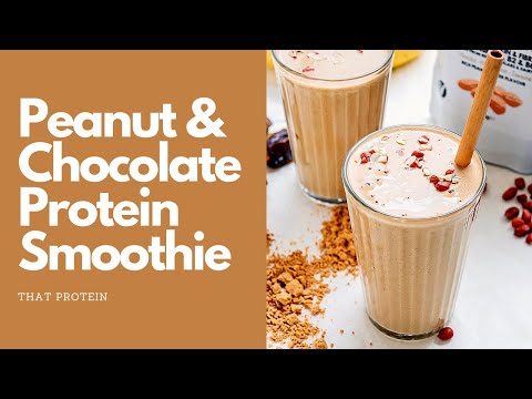 that protein - Vegan Chocolate and Peanut Butter Smoothie