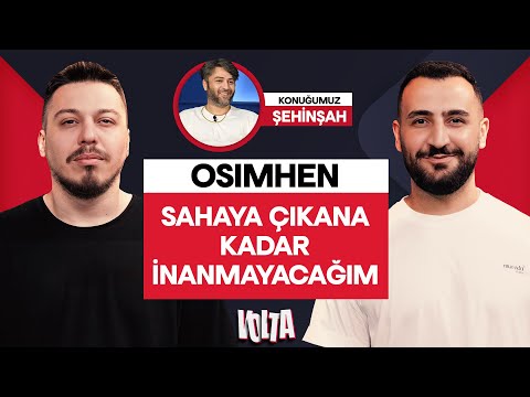 KONTRAVOLTA & HİDRA | KONUĞUMUZ ŞEHİNŞAH, OSİMHEN TRANSFERİ, SUAREZ, DÜĞÜN TAKILARI | VOLTA #5