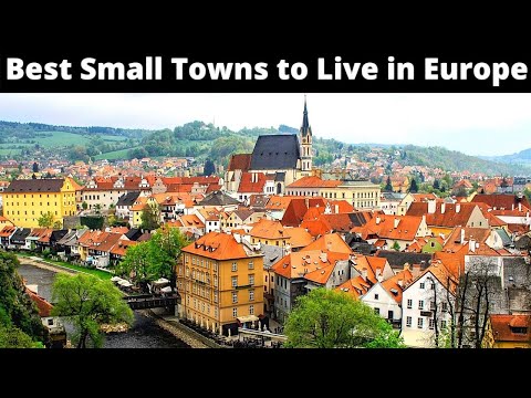 10 Best Small Towns to Live Temporarily in Europe