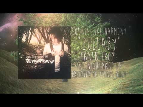 download lagu mp3 mp4 Lullaby Sounds Like Harmony, download lagu Lullaby Sounds Like Harmony gratis, unduh video klip Lullaby Sounds Like Harmony