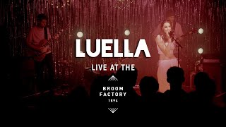 Luella - Never Been In Love (Live at the Broom Factory)
