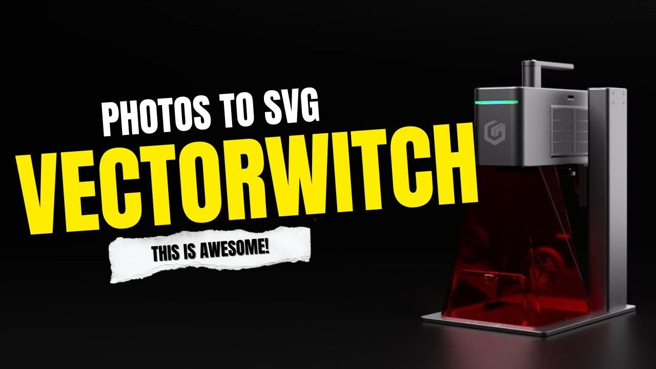 Laser Engraving: Converting Photos to SVG with VectorWitch