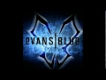 Evans Blue - Future In The End [lyrics]