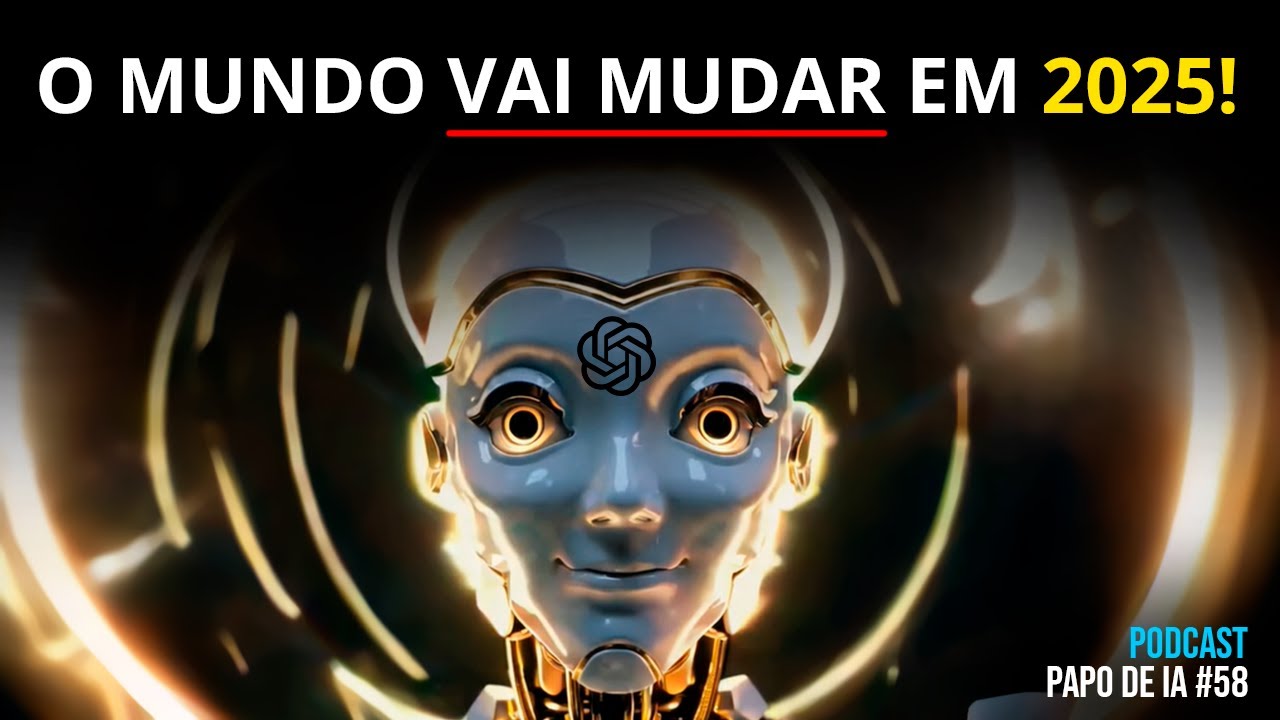 AGI chegou? O mundo vai mudar em 2025 | Papo de IA #58 Podcast de Inteligência Artificial