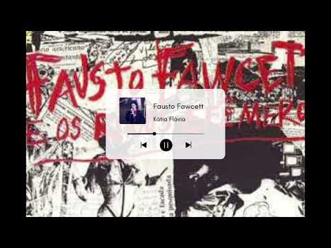 Fausto Fawcett  -  Kátia Flávia (1987)