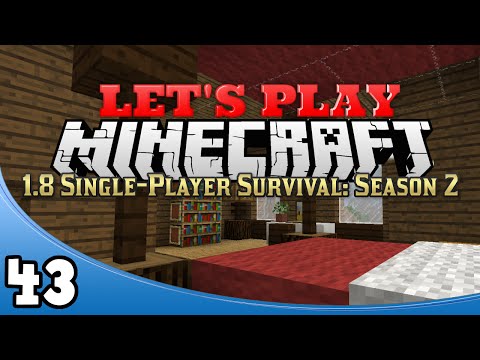 Minecraft 1.8 Single-Player Survival Season 2 - Ep. 43: Master Bedroom