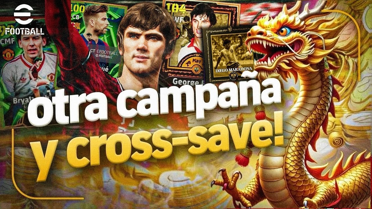 CROSS-PLAY eFootball🎮📲MARADONA CERCA🇦🇷❓Y LLEGA EL🏟️CAMP NOU EN PC Y CONSOLA!✅CAMPAÑA AÑO LUNAR🐲🎁