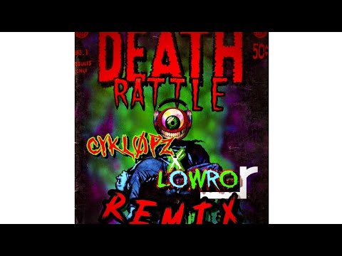 London Nebel - DEATH RATTLE (CYKL0PZ X LOWRO REMIX) [FREE DOWNLOAD]