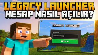 Legacy Launcher Hesap Nasıl Açılır? - 2026 GÜNCEL