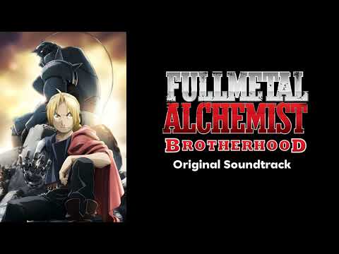 Fullmetal Alchemist Brotherhood - Full Original Soundtrack