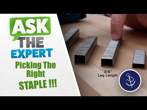 PICK the CORRECT Upholstery Staple - Type and Size